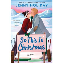So This Is Christmas by Jenny Holiday Paperback Book