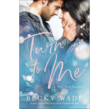 Turn to Me by Becky Wade Paperback Book