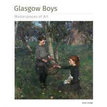 Glasgow Boys Masterpieces of Art by Susie Hodge Hardcover Book