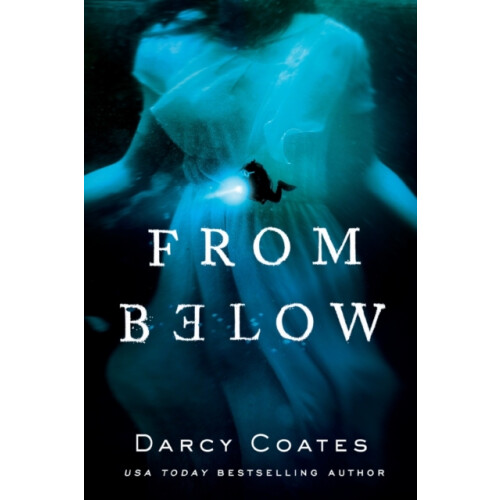 From Below by Darcy Coates Paperback Book
