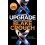 Upgrade by Blake Crouch Hardcover Book 1