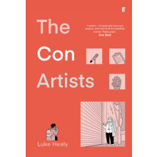 The Con Artists by Luke Healy Hardcover Book