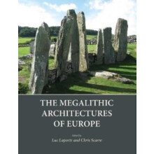 The Megalithic Architectures of Europe Paperback Book