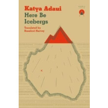 Here Be Icebergs by Katya Adaui Paperback Book