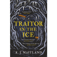 Traitor in the Ice by K. J. Maitland Paperback Book