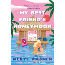 My Best Friends Honeymoon by Meryl Wilsner Paperback Book