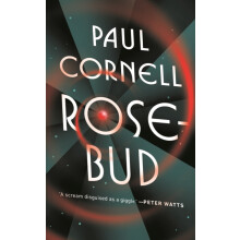 Rosebud by Paul Cornell Paperback Book