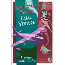 Inspector French Fatal Venture by Freeman Wills Crofts Paperback Book