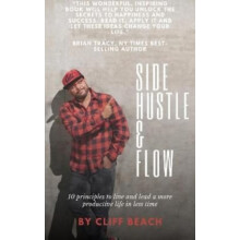 Side Hustle amp Flow by Cliff Beach Hardcover Book