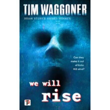 We Will Rise by Tim Waggoner Paperback Book