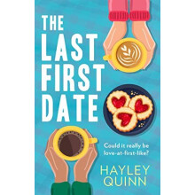 The Last First Date by Hayley Quinn Paperback Book