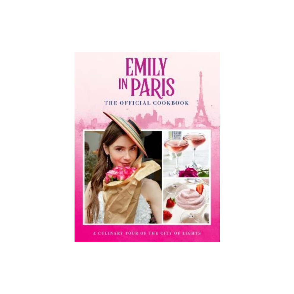 Riachristiecollections Emily In Paris The Official Cookbook Hardcover Book