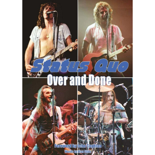 Status Quo Over amp Done by Alan Stutz Paperback Book