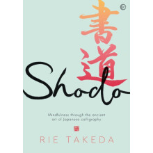 Shodo by Rie Takeda Hardcover Book