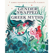 Gender Swapped Greek Myths by Jonathan Plackett Hardcover Book