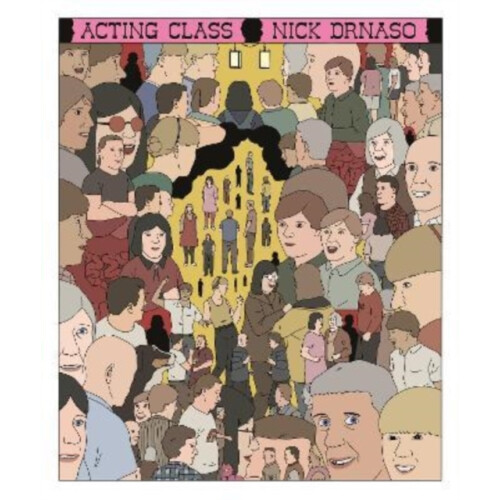 Acting Class by Nick Drnaso Hardcover Book