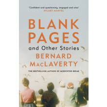 Blank Pages and Other Stories by Bernard MacLaverty Paperback Book