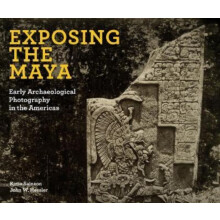 Exposing the Maya by John W Hessler Hardcover Book