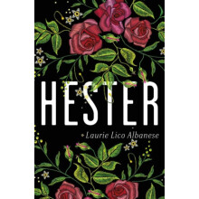 Hester by Laurie Lico Albanese Hardcover Book
