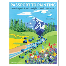 Passport to Painting by Susie West Paperback Book