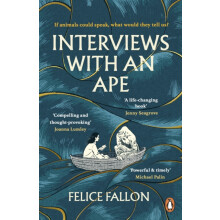 Interviews with an Ape by Felice Fallon Paperback Book