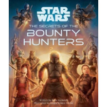Star Wars The Secrets of the Bounty Hunters by Sergio Gomez Silvan Har