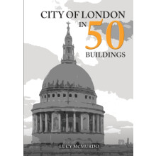 City of London in 50 Buildings by Lucy McMurdo Paperback Book