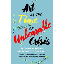 Artin the Time of Unbearable Crisis by Stephanie Raffelock Paperback B