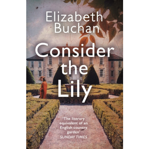 Consider the Lily by Elizabeth Buchan Paperback Book