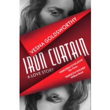 Iron Curtain by Vesna Goldsworthy Paperback Book