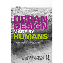 Urban Design Made by Humans by Plowright Philip D. Lawrence Technologi