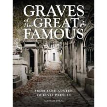 Graves of the Great and Famous by Alastair Horne Hardcover Book