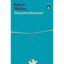 Desarticulaciones by Sylvia Molloy Paperback Book