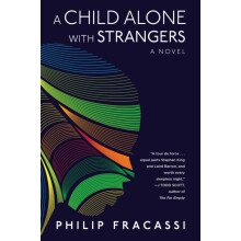 A Child Alone with Strangers by Philip Fracassi Hardcover Book
