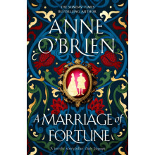 A Marriage of Fortune by Anne OBrien Hardcover Book