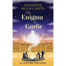 The Enigma of Garlic by Alexander McCall Smith Hardcover Book