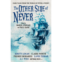 The Other Side of Never Dark Tales from the World of Peter amp Wendy b