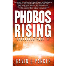 Phobos Rising by Gavin E Parker Paperback Book
