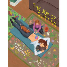 The Joy of Quitting by Keiler Roberts Paperback Book