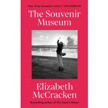 The Souvenir Museum by Elizabeth McCracken Paperback Book
