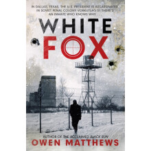 White Fox by Owen Matthews Hardcover Book