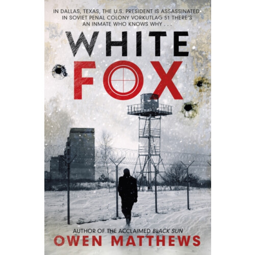 White Fox by Owen Matthews Hardcover Book