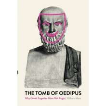 The Tomb of Oedipus by William Marx Paperback Book