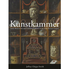 Kunstkammer by Jeffrey Chipps Smith Hardcover Book