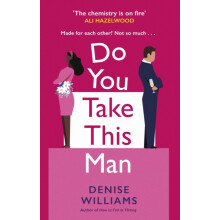 Do You Take This Man by Denise Williams Paperback Book