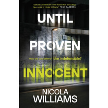 Until Proven Innocent by Nicola Williams Hardcover Book