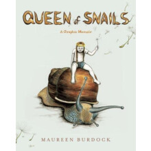 Queen of Snails by Maureen Burdock Paperback Book