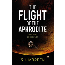 The Flight of the Aphrodite by S J Morden Paperback Book