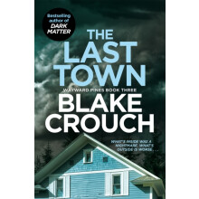 The Last Town by Blake Crouch Paperback Book
