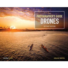 The Photographers Guide to Drones by Colin Smith Paperback Book